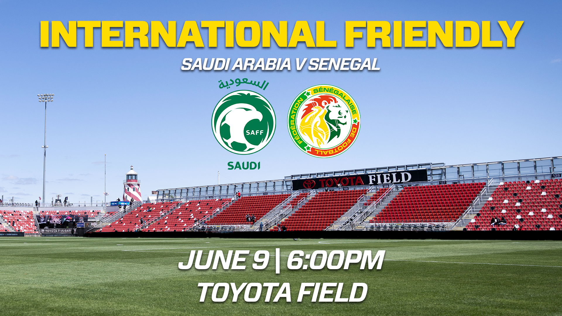 TOYOTA FIELD TO HOST INTERNATIONAL FRIENDLY BETWEEN SAUDI ARABIA VS. SENEGAL ON JUNE 9 featured image